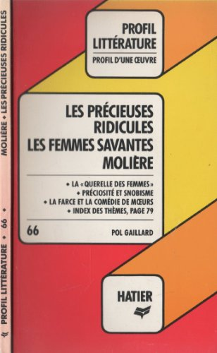 Les précieuses ridicules ; les femmes savantes