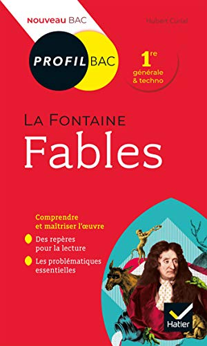 La Fontaine Fables - Comprendre et maîtriser l'oeuvre 1re générale & techno