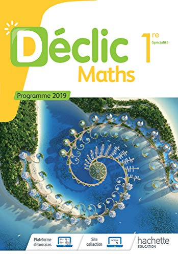 Déclic Maths 1re spécialité