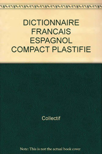 Dictionnaire compact Français Espagnol, Espanol Frances