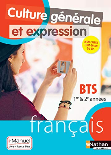 Culture générale et expression français BTS 1re et 2e années