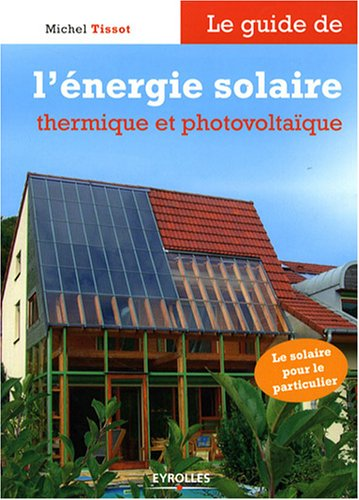 guide de l'Energie solaire thermique et photovoltaïque