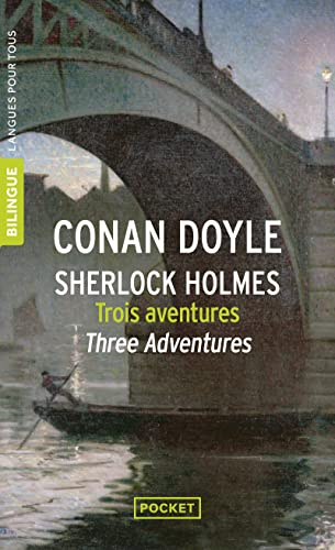 Sherlock Holmes : trois aventures-Three adventures