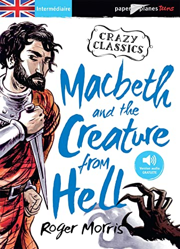 Macbeth and the creature from hell