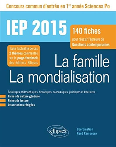 La famille - La mondialisation : IEP 2015, concours commun d'entrée en 1re année Sciences Po