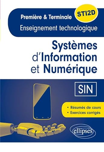 Systèmes d'Information et Numérique (SIN) 1re et Tle STI2D