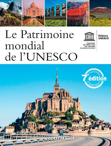 Le Patrimoine mondial de l'Unesco