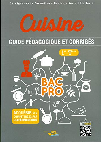 Cuisine-Guide pédagogique et corrigés- 1re et Term