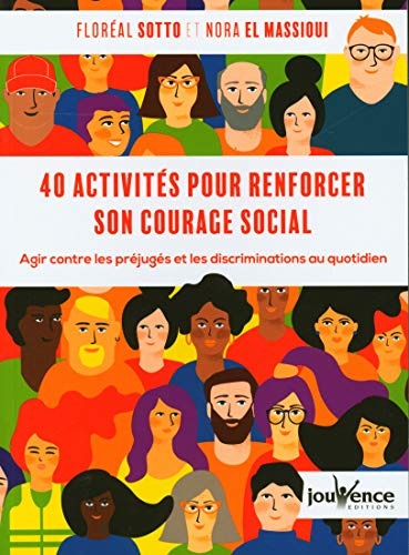 40 activités pour renforcer son courage social